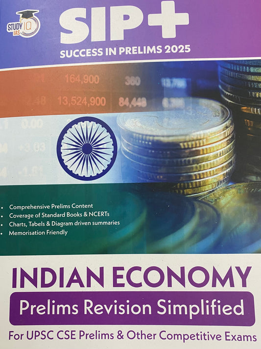 Study IQ Success In Prelims 2025(SIP+) Indian Economy Prelims Revision Simplified[English Medium]2025Ed