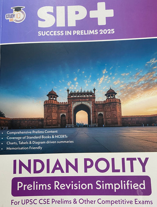 Study IQ Success In Prelims 2025(SIP+) Indian Polity Prelims Revision Simplified[English Medium]2025Ed