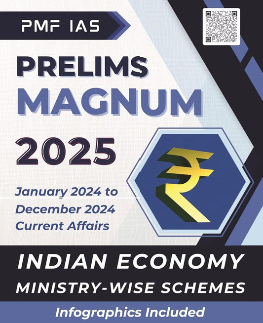 PMF IAS Prelims Magnum 2025 — Indian Economy Current Affairs Magazine(January 2024 to December 2024)[English Medium]