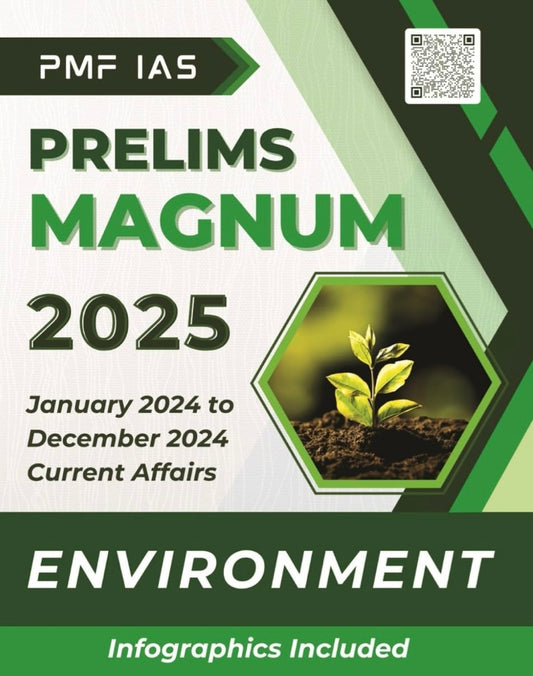 PMF IAS Prelims Magnum 2025 — Environment Current Affairs Magazine(January 2024 to December 2024)[English Medium]