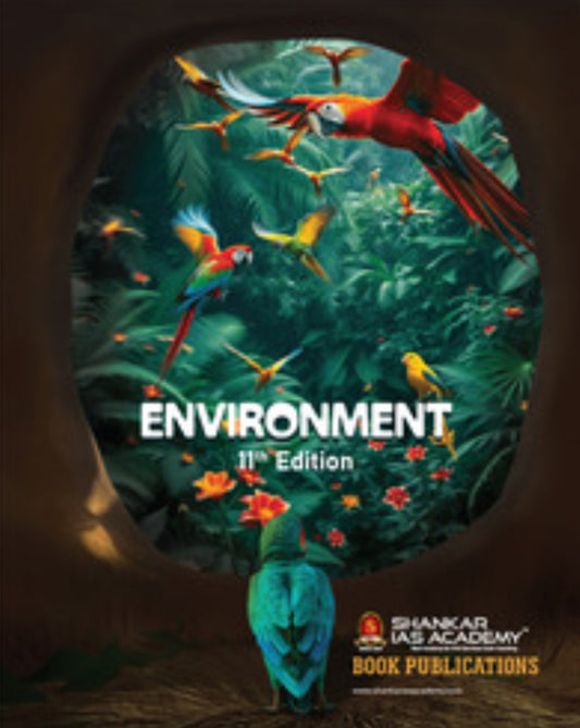 Shankar IAS Academy Environment Book, 11th Edition For Civil Services Exams[English Medium]2025Ed