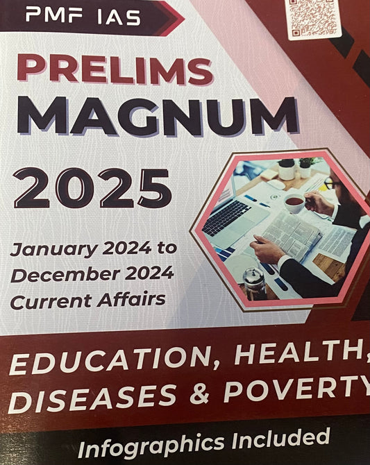 PMF IAS Prelims Magnum 2025 —Education,Health, Diseases & Poverty Current Affairs Magazine(January 2024 to December 2024)[English Medium]