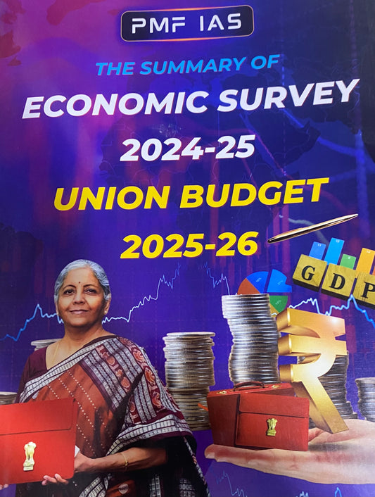 PMF IAS Summary of Economic Survey 2024-2025 & Union Budget 2025-2026[English Medium]2025Ed