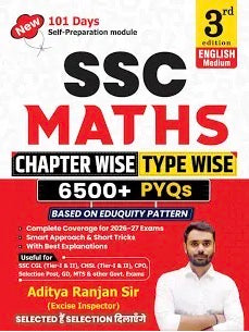 Aditya Ranjan Sir SSC MATHS 6500+ Chapter-Wise & TYPE -WISE 3rd Edition[English Medium]