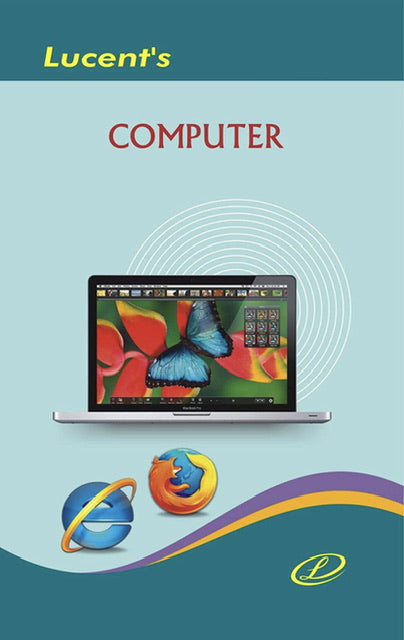 Lucents Computer for All Competitive Exams [English Medium]