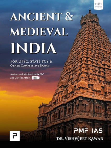 PMF IAS Ancient and Medieval Indian History for UPSC, State PCS and other Competitive Exams[English Medium]2025Ed