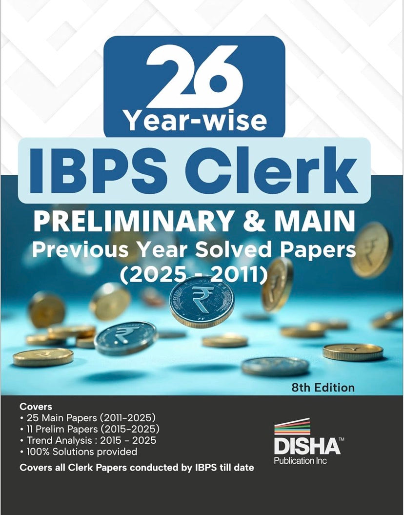 Disha 26 Year-wise IBPS Clerk Preliminary & Main Exams Previous Year Solved Papers (2025 - 2011)[English Medium]