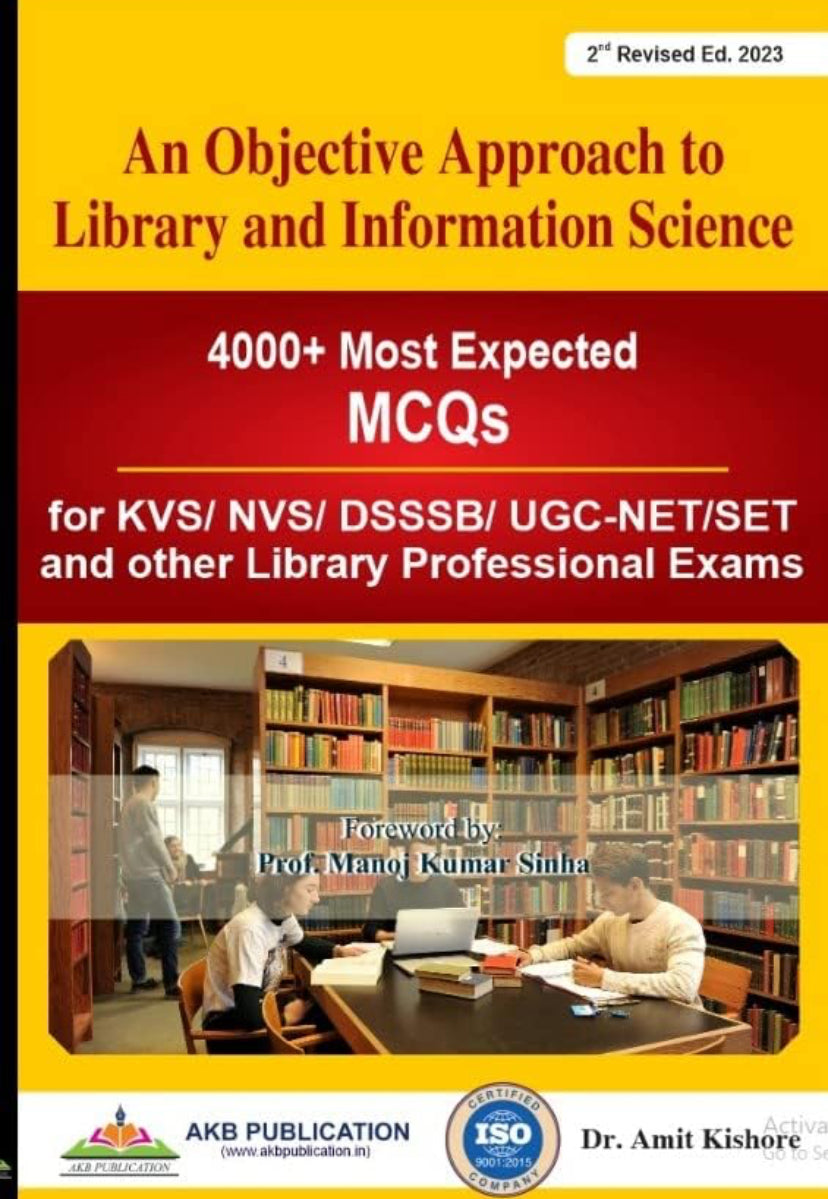 An Objective Approach To Library&Information Science (4000+ Most Expected Mcqs) By Dr Amit Kishore[English Medium]