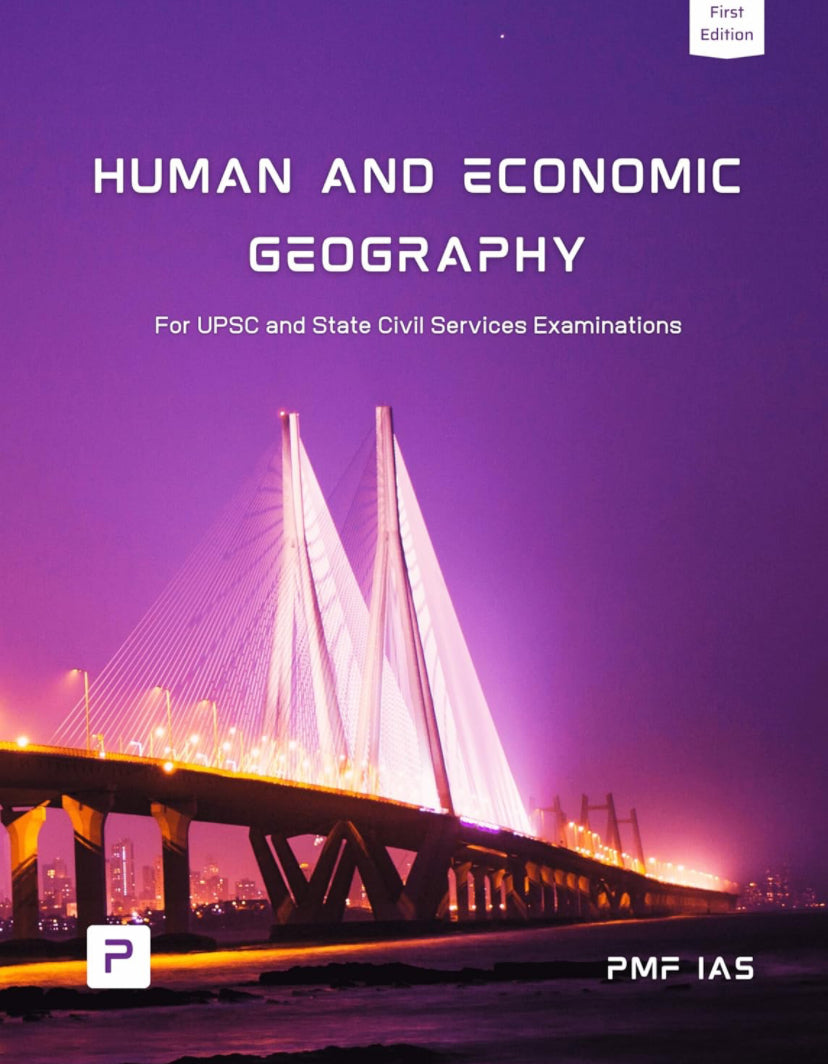 PMF IAS Human and Economic Geography for UPSC 2024-25[English Medium]2024Ed