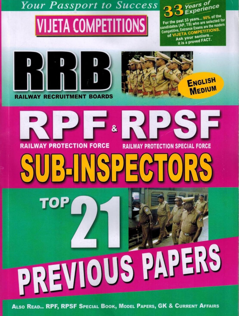 Railway Recruitment Board ( RRB ) - RPF & RPSF SUB - Inspectors Top 21 Previous Papers[English Medium]2024Ed Vijetha
