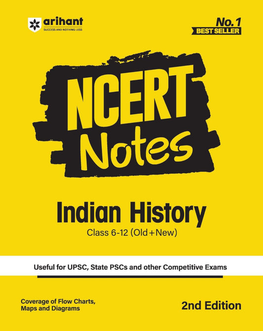 Arihant NCERT Notes Indian History for UPSC, State PSCs, and Other competitive exam 2nd Edition[English Medium]2024Ed