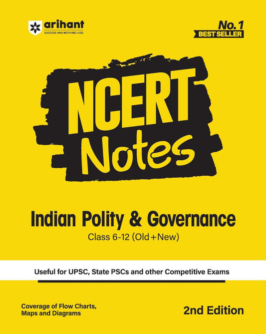 Arihant NCERT Notes Indian Polity & Governance for UPSC, State PSCs, and Other competitive exams (Class 6+12 Old + New) 2nd Edition[English Medium]2024Ed