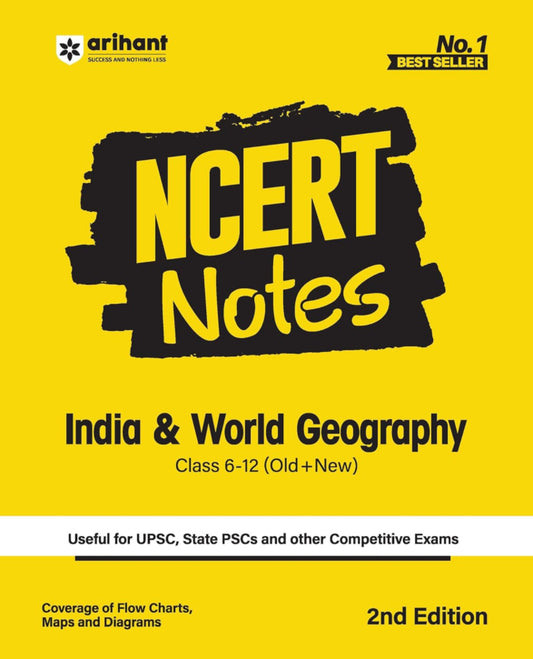 Arihant NCERT Notes India & World Geography for UPSC, State PSCs, and Other competitive exams Class (6-12 Old+New) 2nd Edition[English Medium]2024Ed