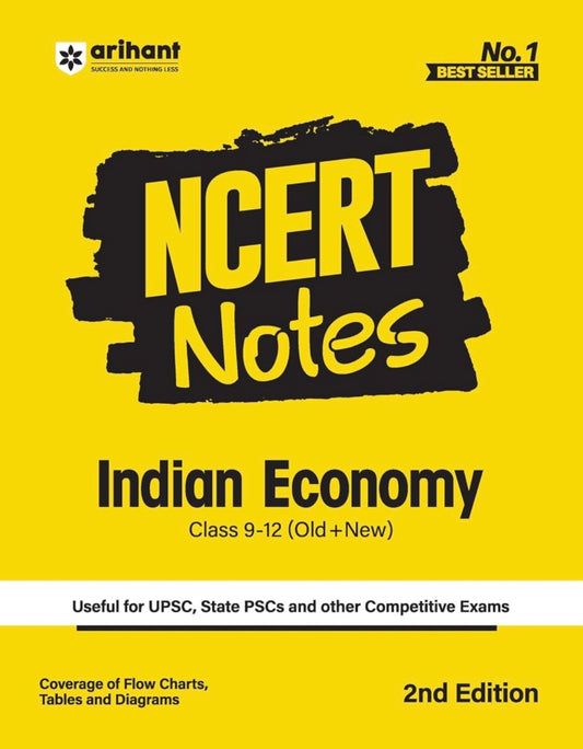 Arihant NCERT Notes Indian Economy for UPSC, State PSCs, and Other competitive exams Class 9-12 (Old + New) 2nd Edition[English Medium]2024Ed