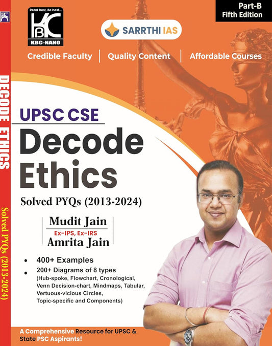 Decode Ethics (Part B) Solved PYQs (2013-2024) By Mudit Jain, Amrita Jain[English Medium]