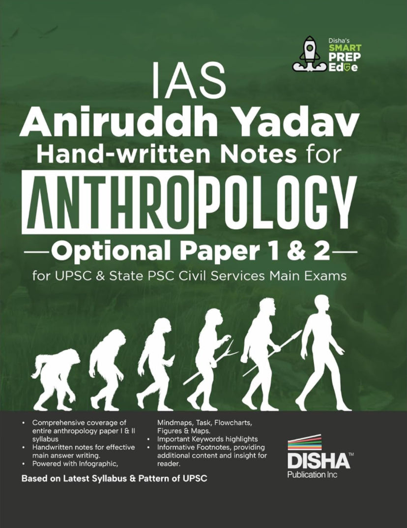 Disha IAS Aniruddh Yadav Hand-written Notes for Anthropology Optional Papers 1 & 2 for UPSC & State PSC Civil Services Main Exams[English Medium]2024Ed