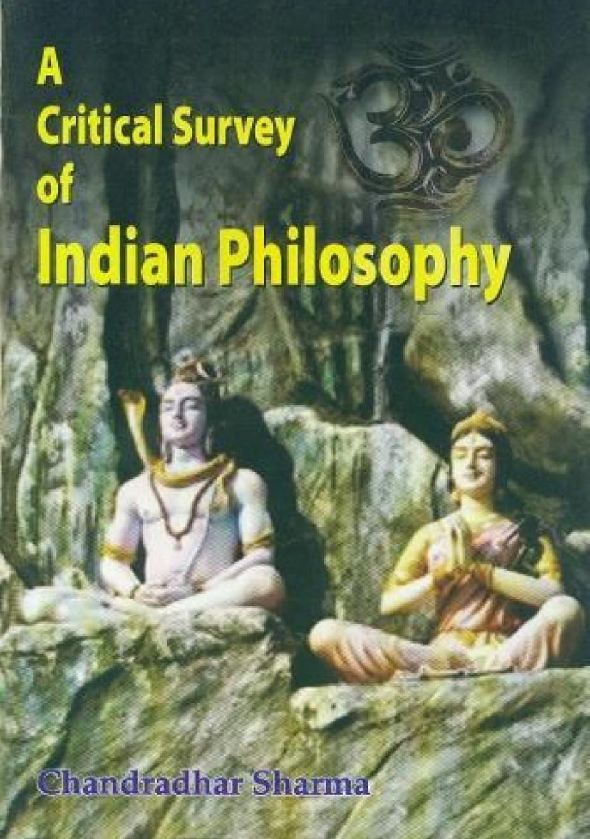 A Critical Survey of Indian Philosophy By Chandradhar Sharma[English Medium]
