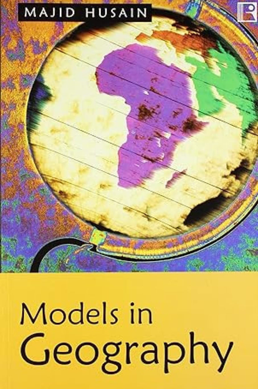 Models in Geography By Majid Husain[English Medium]
