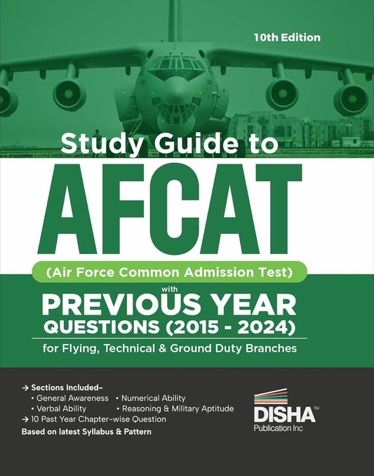 Disha Study Guide to AFCAT , Previous Year Questions(2015-2024)[English Medium]