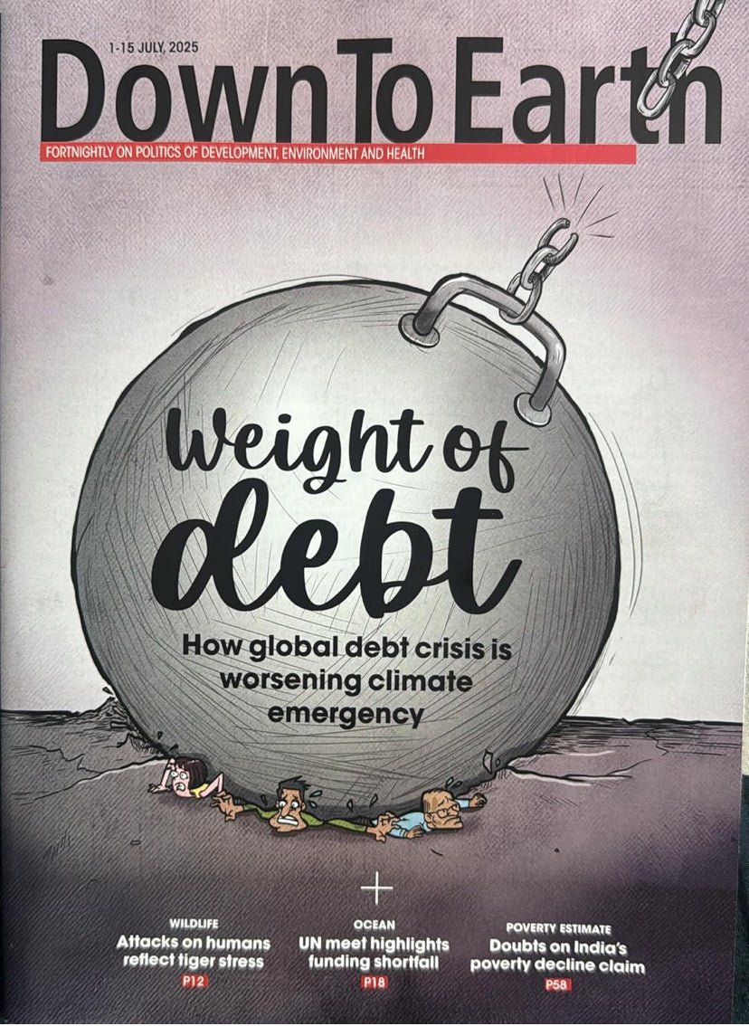 Down to Earth Fortnightly July 1-15 2025 Edition[English Medium]