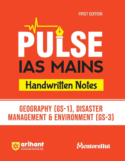 Arihant Pulse IAS Mains Handwritten Geography , Disaster Management & Environment [English Medium]2024Ed
