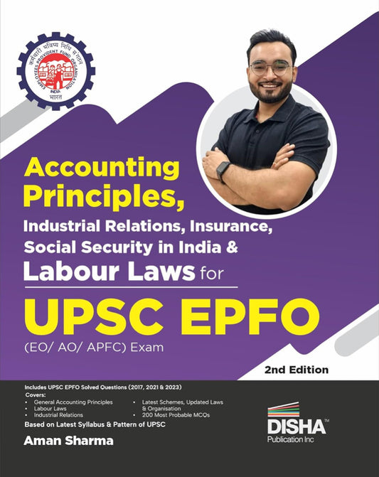 Disha Accounting Principles, Industrial Relations Insurance, Social Security in India & Labour Laws for UPSC EPFO (EO/ AO/ APFC) Exam[English Medium]