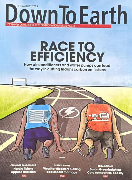 Down to Earth Fortnightly August 1-15 2025 Edition[English Medium]