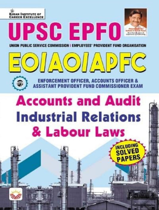 Kiran’s UPSC EPFO EO/AO/APFC Accounts & Audit Industrial Relations & Labour laws[English Medium]