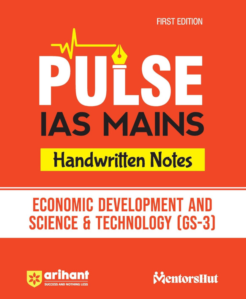 Arihant Pulse IAS Mains Handwritten Notes Economic Development & Science & Technology GS-3[English Medium]2024Ed