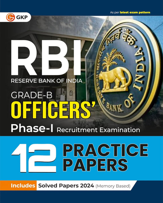 GKP RBI Grade B Officers Phase 1 Exam 12 Practice Papers[English Medium]