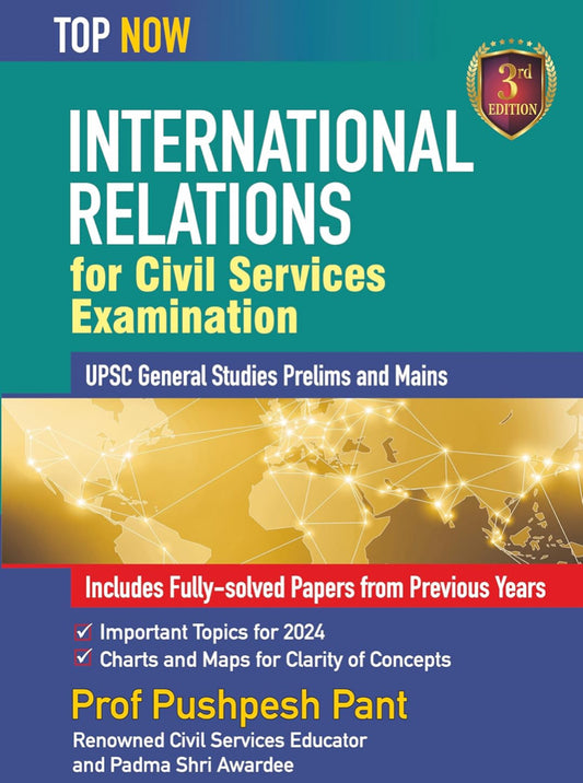 International Relations for Civil Services Examination By Pushpesh Pant, Includes Solved Papers from Previous Years[English Medium]