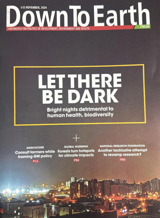 Down to Earth Fortnightly November 1-15 2024 Edition[English Medium]