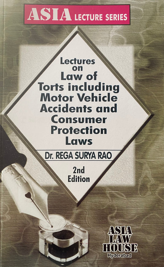 Lectures on Law of Torts incluiding Motor vehicle Accidents and Consumer Protection Laws[English Medium]