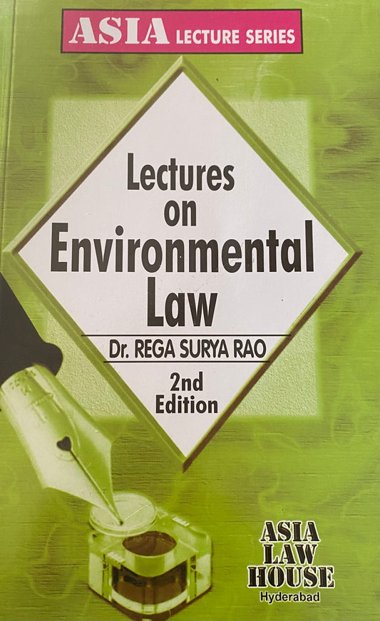 Lectures on Environment Law by Dr Rega Surya Rao[English Medium]