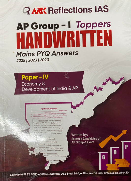 ARK Reflection IAS AP Group-I Toppers Handwritten Mains PYQ (2025,2023,2020)Answers Paper -IV Economy & Development Of India & Andhra Pradesh[English Medium]