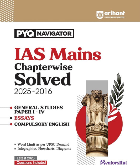 Arihant IAS Mains Chapter wise Solved Papers (2025–2016)General Studies (Paper 1-4)[English Medium]