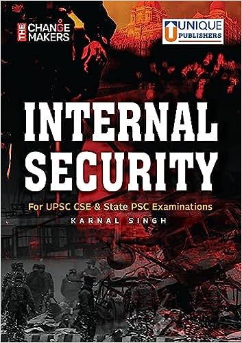 Internal Security For UPSC Civil Services Examination Prelims & Mains Exams[English Medium]2023Ed Unique
