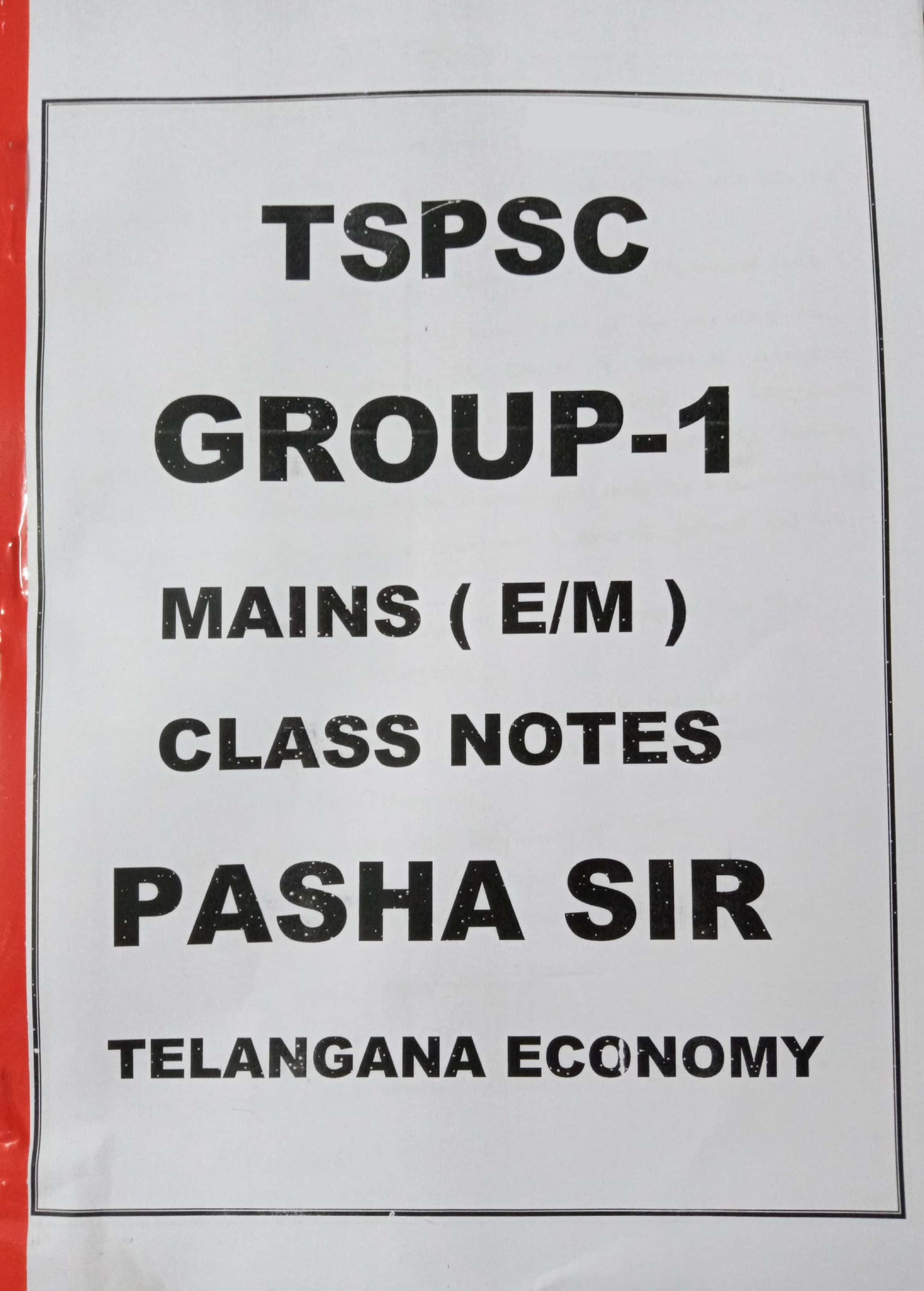TSPSC GROUP-1 MAINS TELANGANA ECONOMY CLASS NOTES XEROX [ENGLISH MEDIUM]