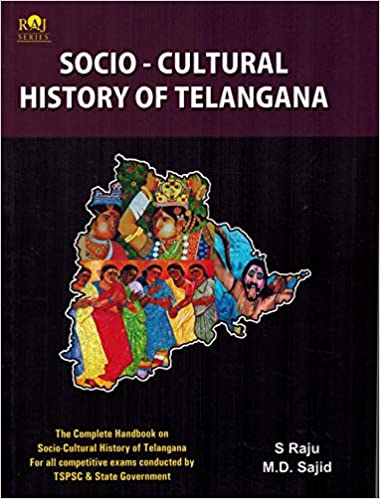 Socio Cultural History Of Telangana By S Raju [ ENGLISH MEDIUM ]