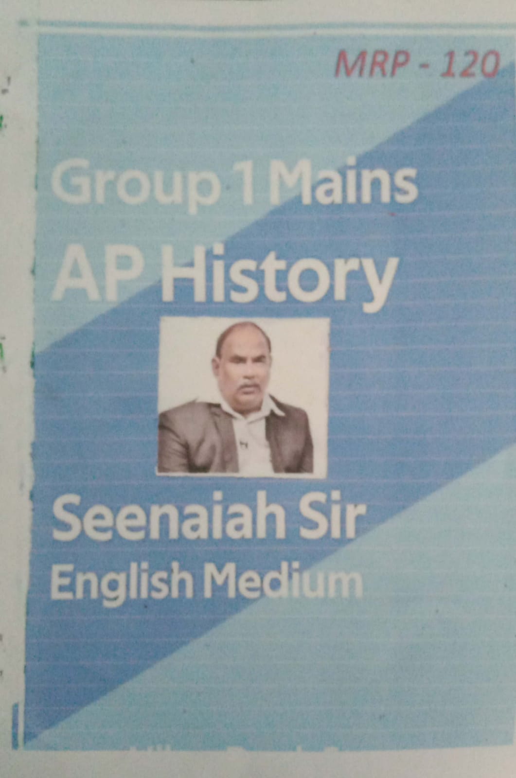AP Andhra Pradesh History  GROUP 1 MAINS Seenaiah SIR CLASS NOTES XEROX [ENGLISH MEDIUM] XEROX PRINTED MATERIAL