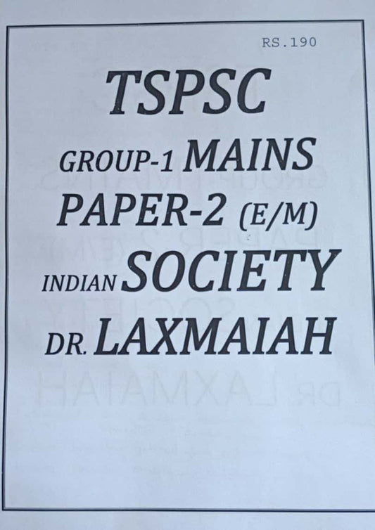 TSPSC Group 1 Mains Paper 2 Indian Society [ENGLISH MEDIUM] Xerox Printed Material -Laxmaiah