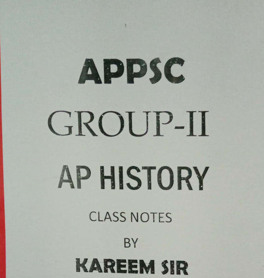 APPSC Group-2 AP History Class Notes-Kareem Sir[English Medium] Xerox Printed Material