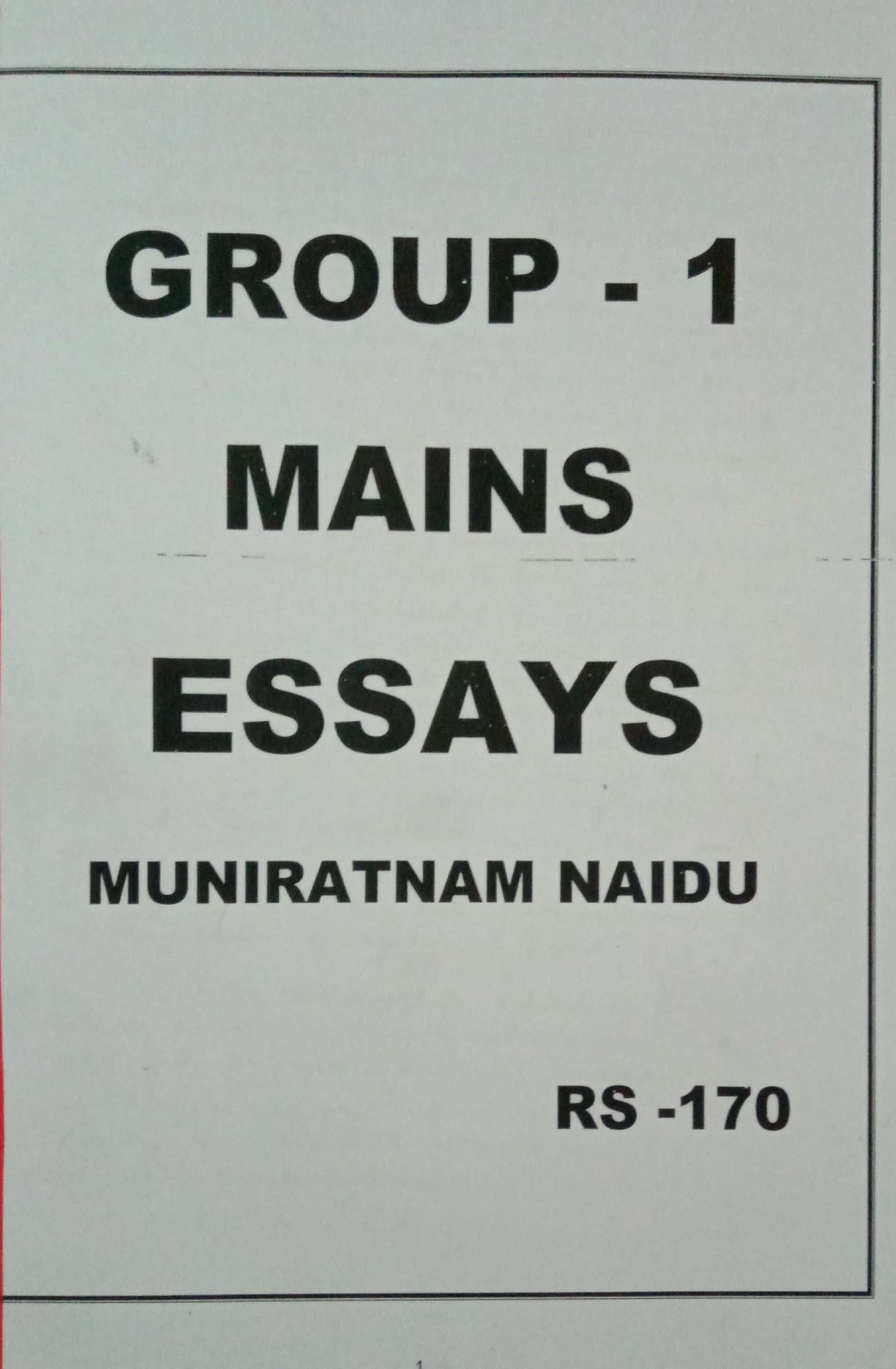 Group-1 Mains General Essays Class Notes- Muniratnam Naidu Sir[English Medium] XEROX PRINTED MATERIAL