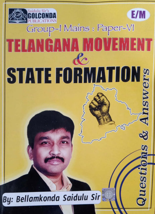 Group 1 Mains,Paper VI Telangana Movement & State Formation by Saidulu Sir[English Medium]Feb 2023Ed