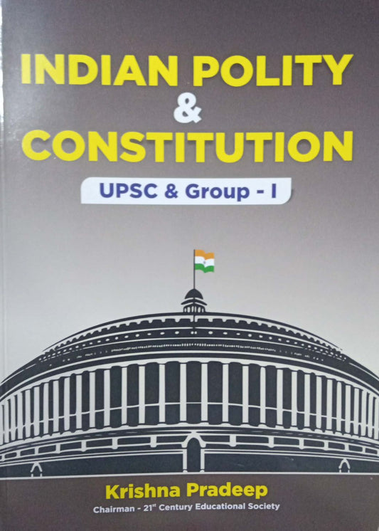Indian Polity & Constitution (UPSC & Group -I)[English Medium]2023 Reprint Edition Krishna Pradeep