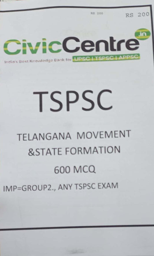 Civic Centre TSPSC Telangana Movement & State Formation 600MCQ[English Medium]Xerox Printed Material