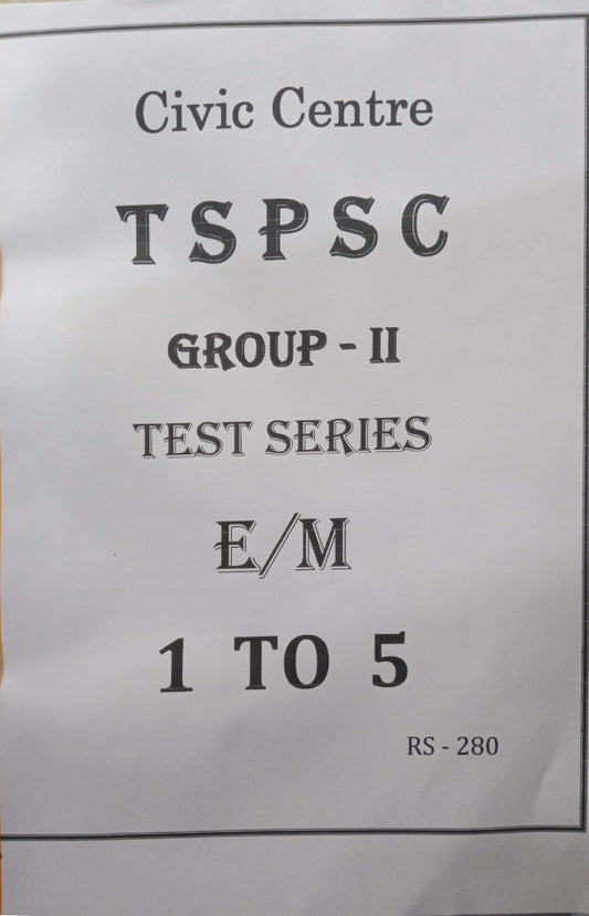 Civic Centre TSPSC Group 2 Test 1 to 5 New Batch [English Medium]June 2023 Xerox Printed Material