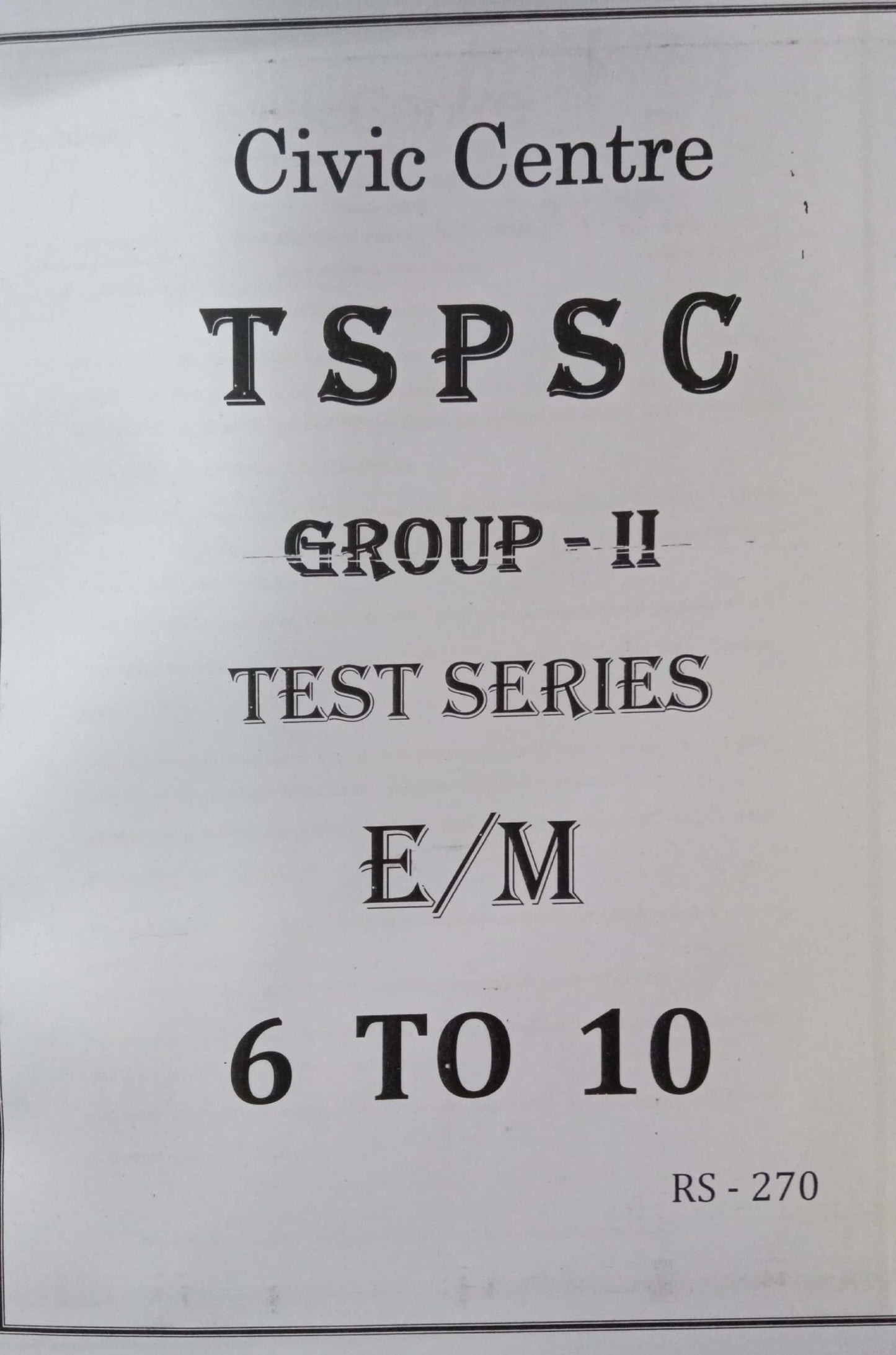 Civic Centre TSPSC Group 2 Test 6 to 10 New Batch [English Medium]June 2023 Xerox Printed Material