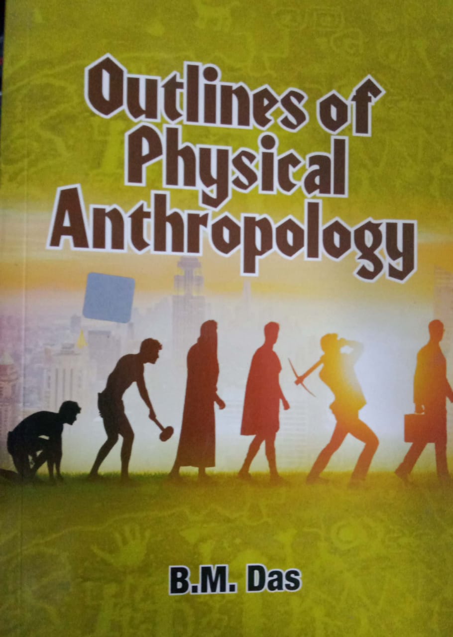 Outlines of Physical Anthropology B.M Das[English Medium]Reprint 2022Ed