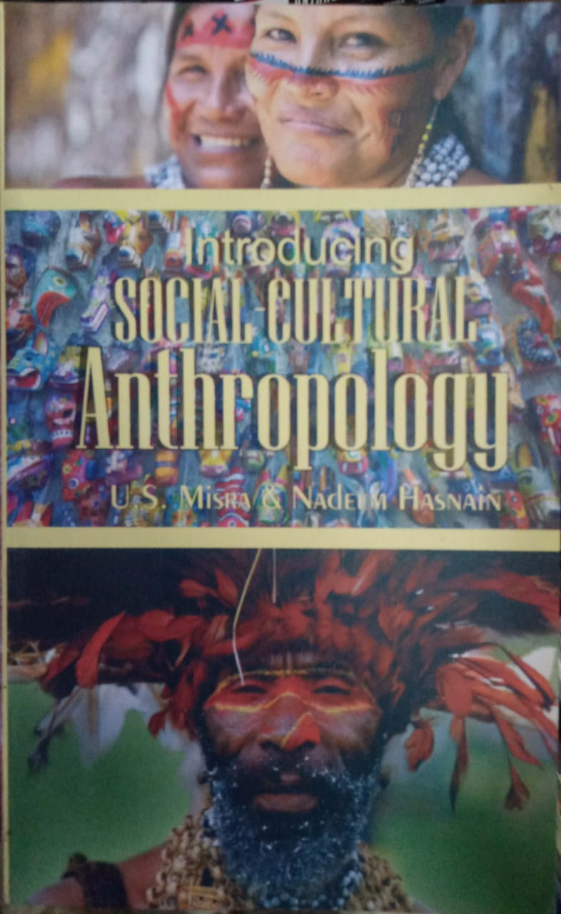 Introducing Social Culture Anthropology U.S Mishra, Nadeem Hasnain[English Medium]Reprint 2020Ed